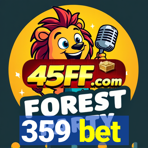 359 bet